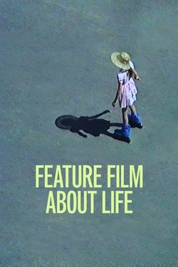 Vizioneaza Feature Film About Life (2021) - Subtitrat in Romana
