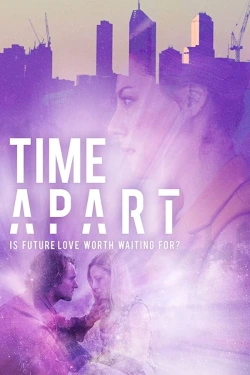 Time Apart (2020) - Subtitrat in Romana
