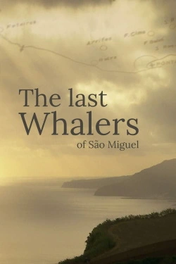Vizioneaza The Last Whalers of São Miguel (2021) - Subtitrat in Romana