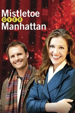 Mistletoe Over Manhattan (2011) - Subtitrat in Romana