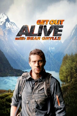 Vizioneaza Get Out Alive with Bear Grylls (2013) - Subtitrat in Romana