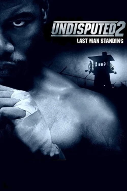 Vizioneaza Undisputed II: Last Man Standing (2006) - Subtitrat in Romana