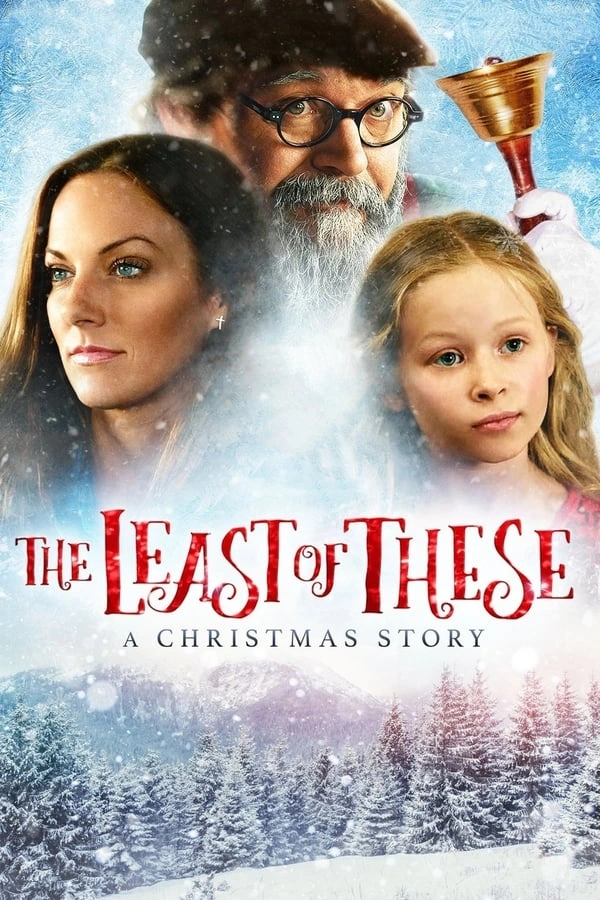 The Least of These: A Christmas Story (2018) - Subtitrat in Romana