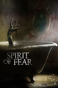 Vizioneaza Spirit of Fear (2023) - Subtitrat in Romana